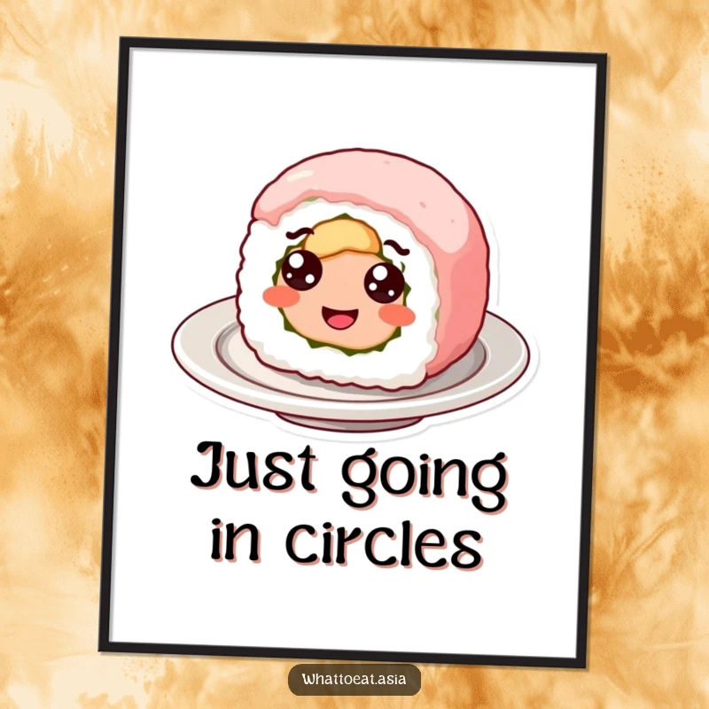 Funny poster artwork of a smiling sushi roll with googly eyes, happily spinning on a plate, adding whimsical food humor to any room.
