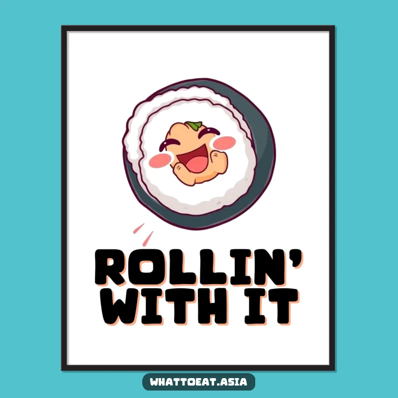 Funny Sushi Poster: Joyful Somersault Roll Art Print, Kitchen Decor!