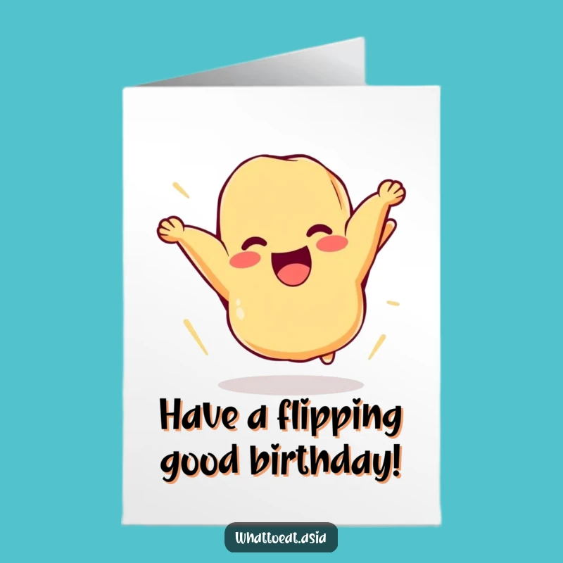 Free Printable Birthday Card: Flipping Tempura Funny Downloadable Greeting