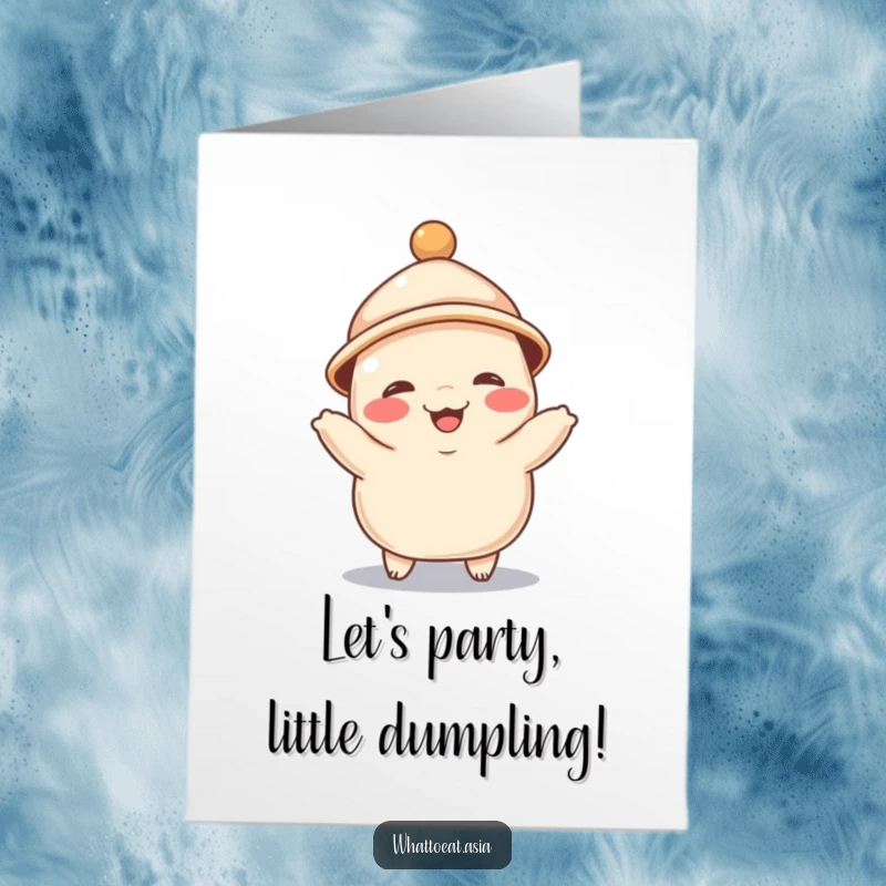 Funny free printable birthday card of a giggling dumpling wearing a tiny hat and doing a cute little dance.