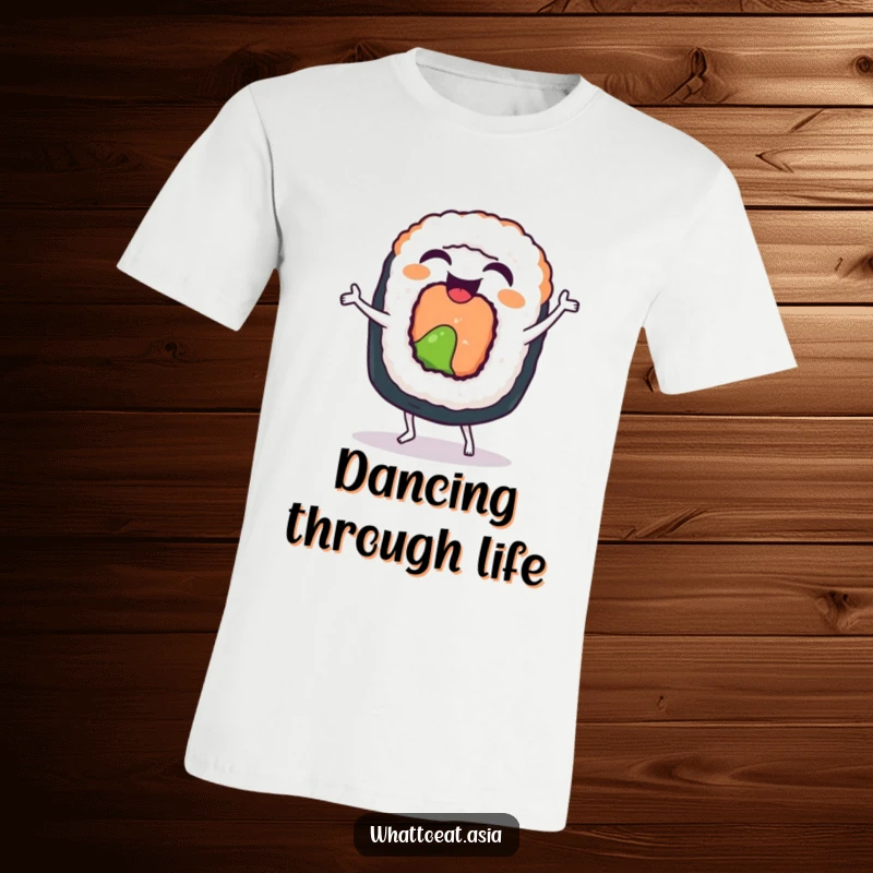 Funny Sushi Roll T-Shirt: A laughing sushi roll performing a funny little dance with infectious, happy wiggles.